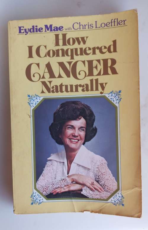 How I conquered cancer naturally - Eydie Mae with Chris Loeffler