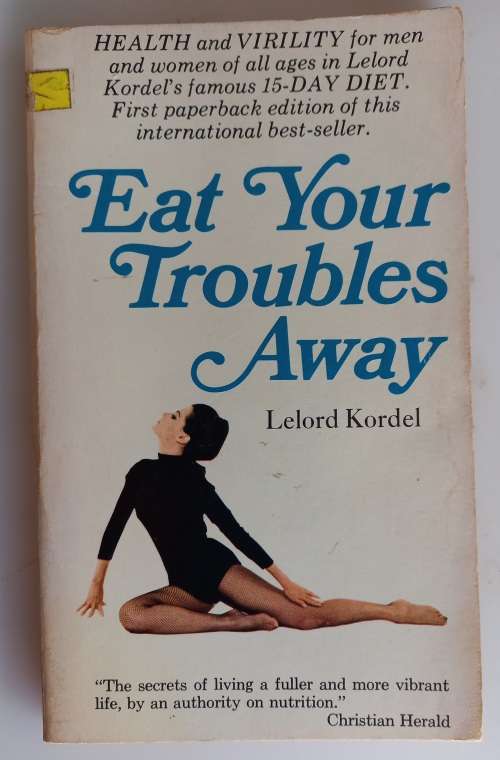 Eat your troubles away by Lelord Kordel