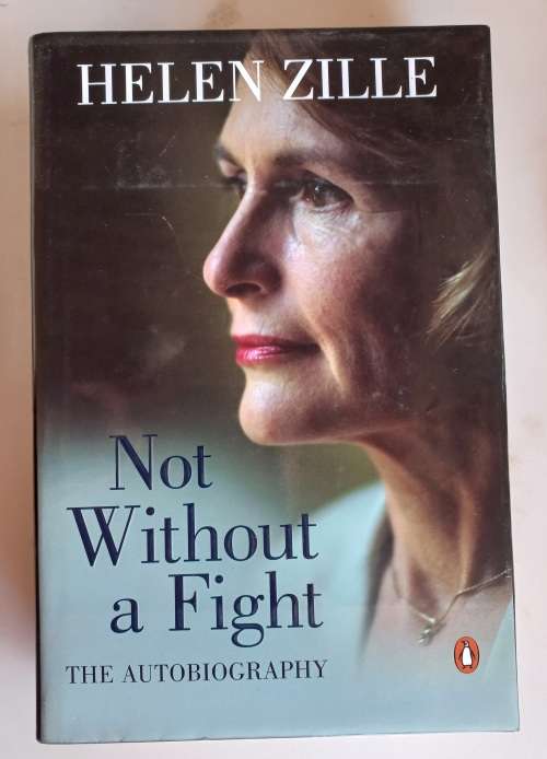 Not without a fight, Helen Zille the autobiography