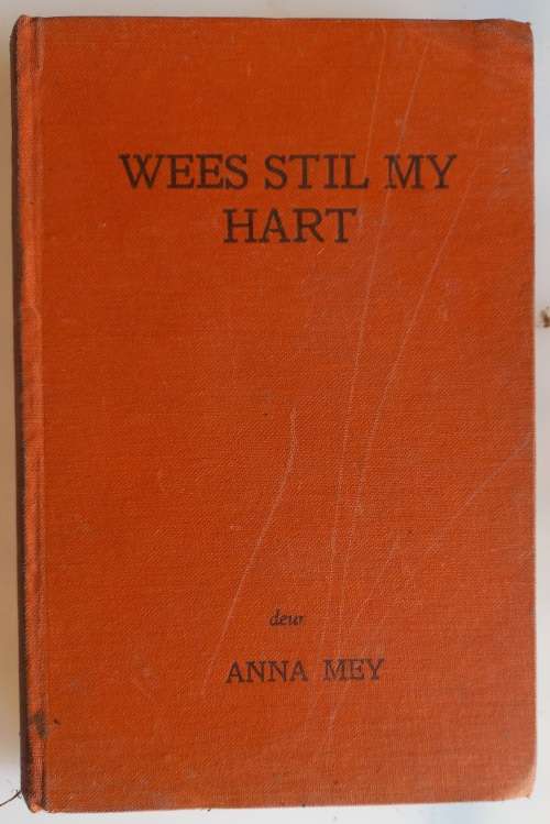 Wees stil my hart deur Anna Mey