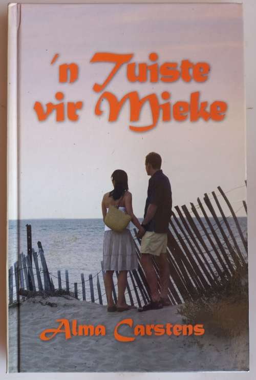 `n Tuiste vir Mieke deur Alma Carstens
