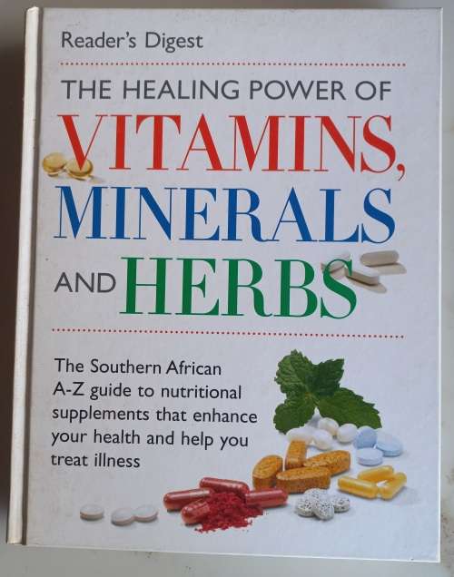 The healing power of vitamins, minerals and herbs