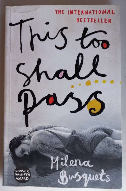 This too shall pass by Milena Busquets