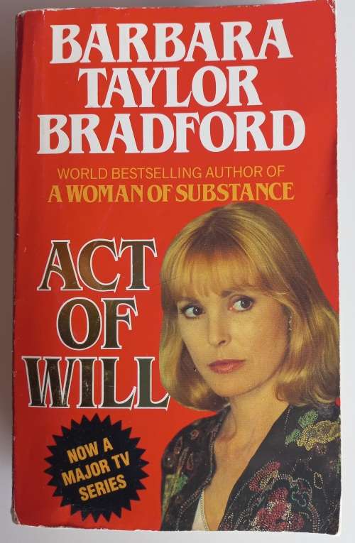 Act of will by Barbara Taylor Bradford