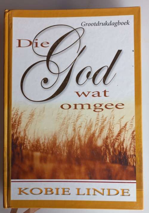 Die God wat omgee deur Kobie Linde *grootdrukdagboek*