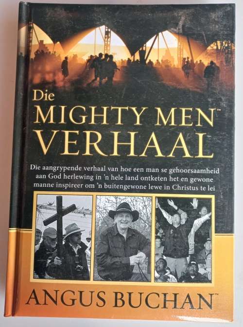 Die mighty men verhaal - Angus Buchan