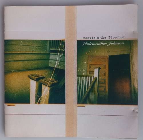 Hootie and The Blowfish - Fairweather Johnson cd