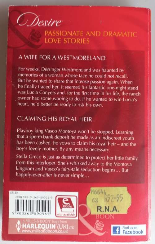 A wife for a Westmoreland/Claiming his royal heir (Mills and Boon)