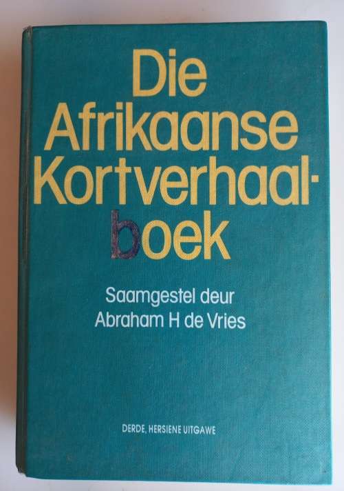 Die Afrikaanse kortverhaalboek saamgestel deur Abraham H de Vries