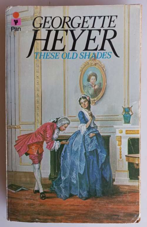 These old shades by Georgette Heyer