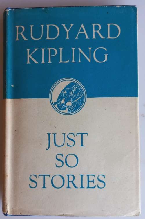 Just so stories by Rudyard Kipling