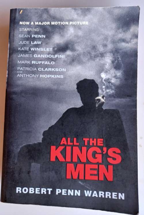 All the king`s men by Robert Penn Warren