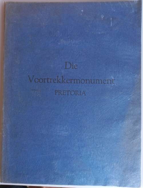 Die Voortrekkermonument Pretoria amptelike gids