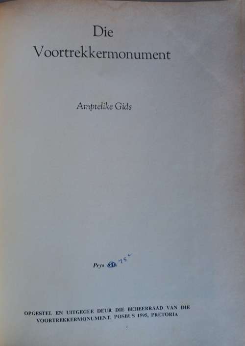 Die Voortrekkermonument Pretoria amptelike gids