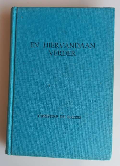 En hiervandaan verder deur Christine du Plessis