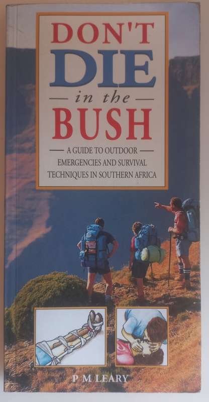 Don`t die in the bush