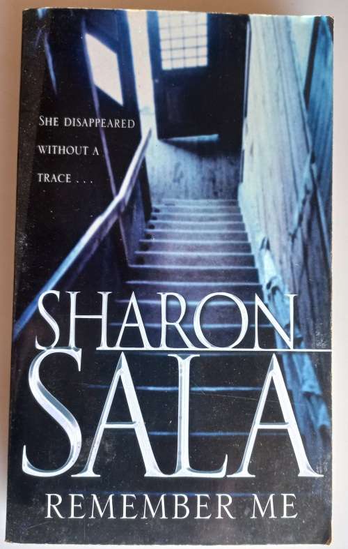 Remember me by Sharon Sala