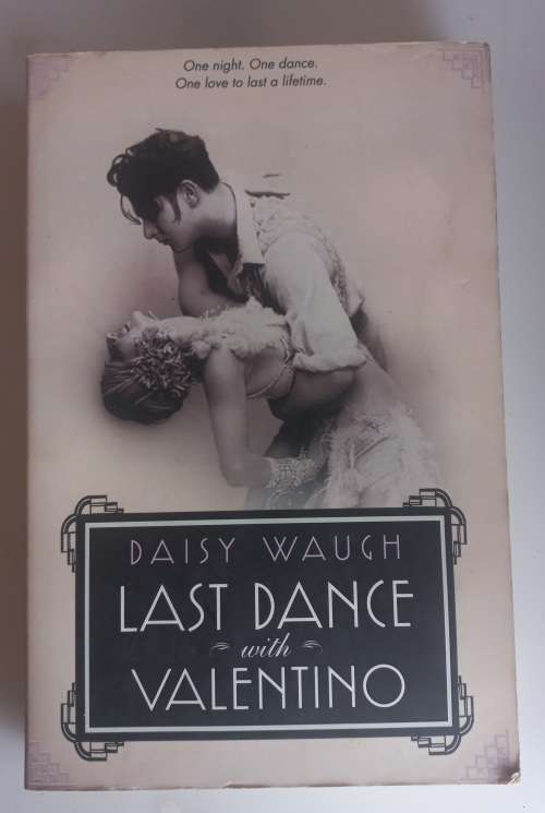 Last dance with Valentino by Daisy Waugh