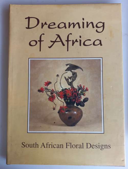 Dreaming of Africa - South African floral designs