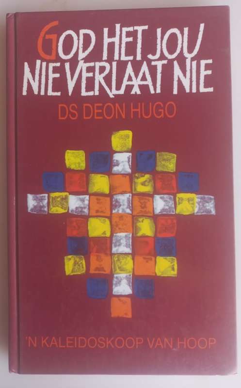 God het jou nie verlaat nie deur ds Deon Hugo