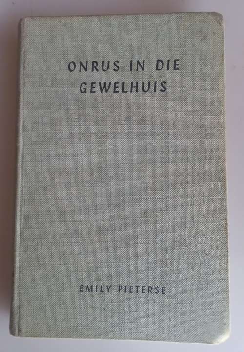 Onrus in die gewelhuis deur Emily Pieterse