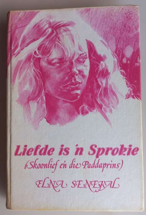 Liefde is `n sprokie deur Elna Senekal