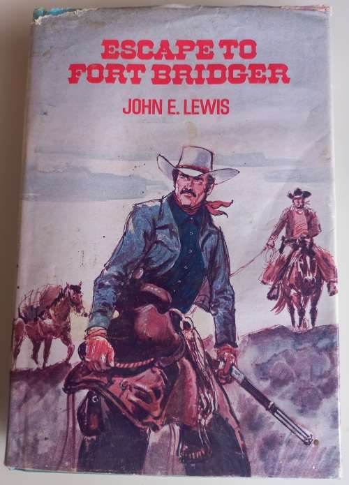 Escape to Fort Bridger by John E Lewis