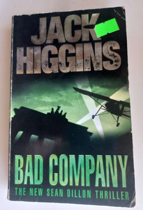 Bad company by Jack Higgins