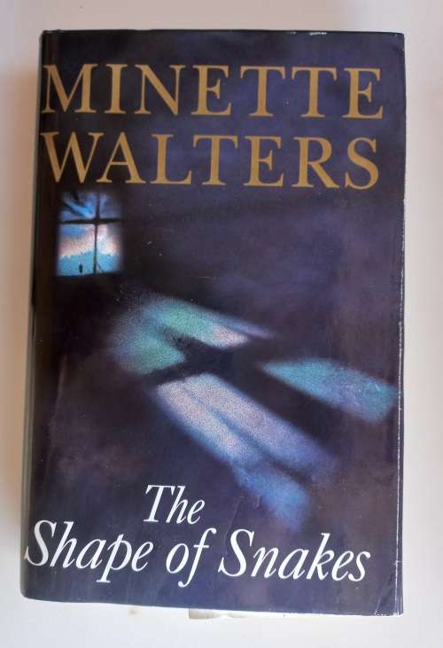 The shape of snakes by Minette Walters