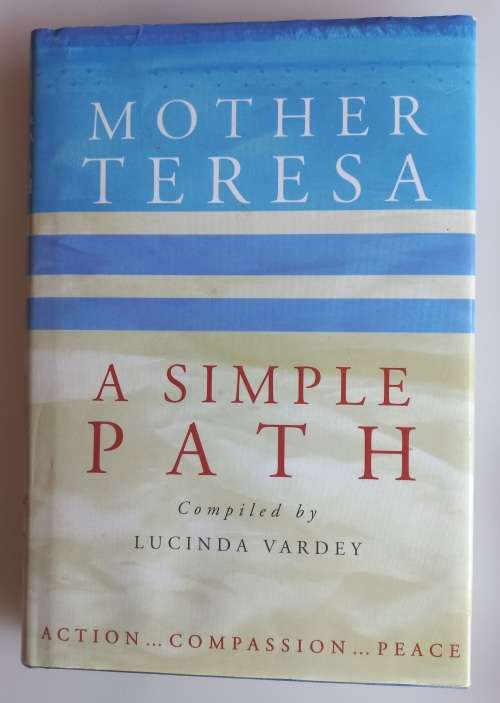 Mother Teresa A simple path