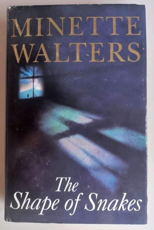 The shape of snakes by Minette Walters