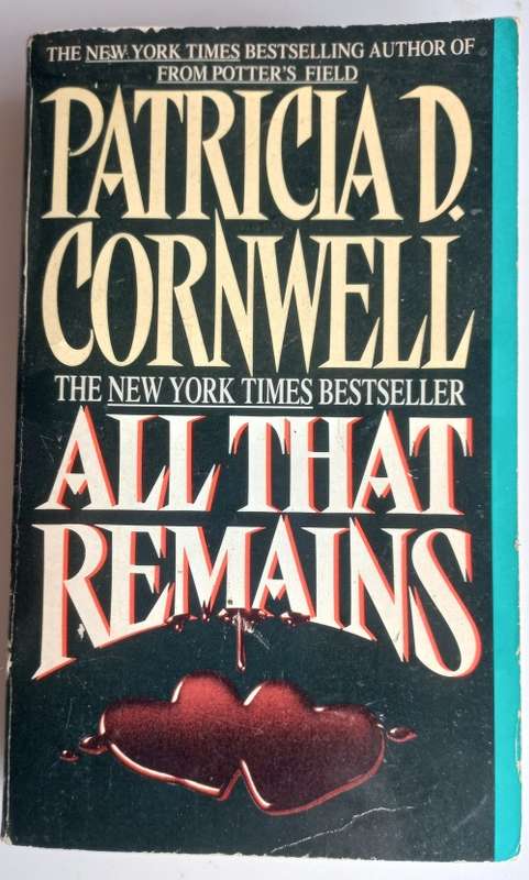 All that remains by Patricia D Cornwell