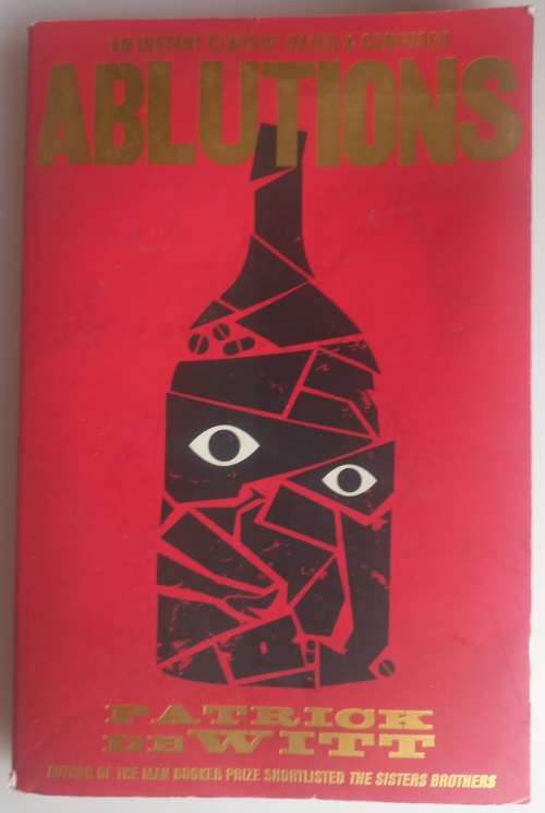 Ablutions by Patrick deWitt