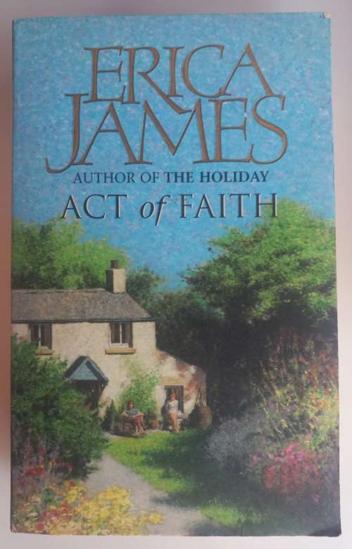 Act of faith by Erica James