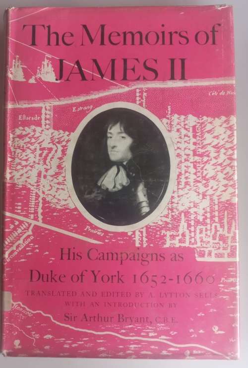 The memoirs of James II, his campaigns as Duke of York 1652-1660