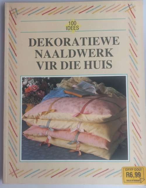 Dekoratiewe naaldwerk vir die huis
