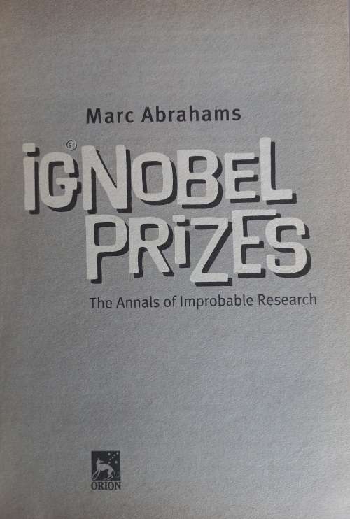 Ignobel prizes by Marc Abrahams