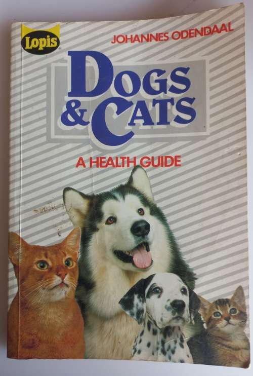 Dogs & Cats - A health guide
