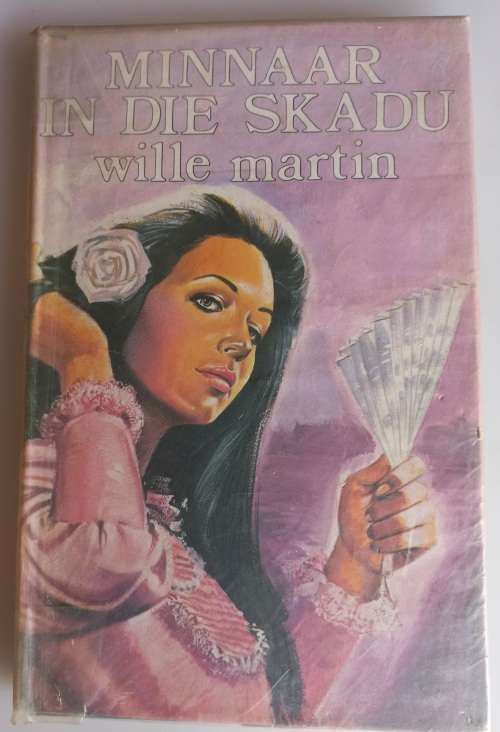 Minnaar in die skadu deur Wille Martin