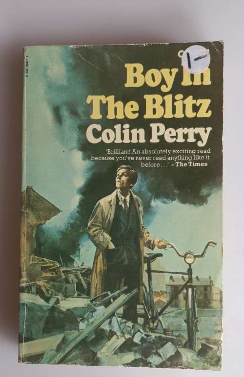 Boy in the Blitz by Colin Perry