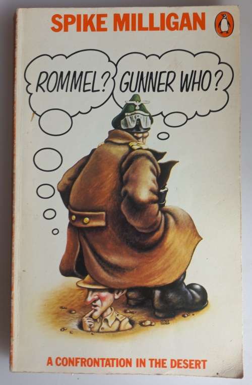 Rommel Gunner who by Spike Milligan