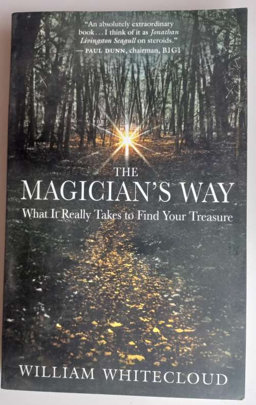 The magician`s way by William Whitecloud