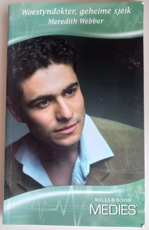 Woestyndokter, geheime sjeik deur Meredith Webber (Mills & Boon)