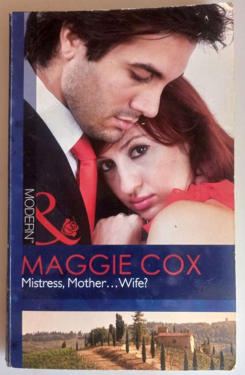 Mistress, mother...wife by Maggie Cox (Mills & Boon)
