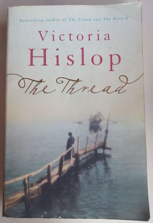 The thread by Victoria Hislop