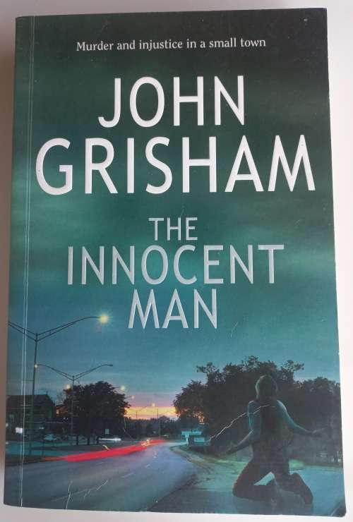 The innocent man by John Grisham