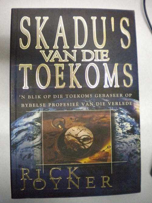 Skadu`s van die toekoms deur Rick Joyner