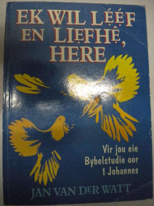 Ek wil leef en liefhe, Here deur Jan van der Watt