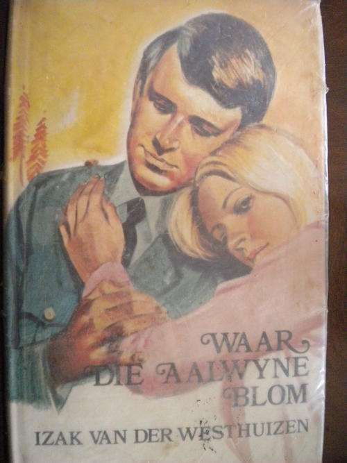 Waar die aalwyne blom deur Izak van der Westhuizen