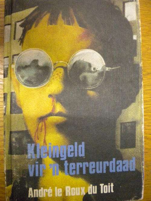 Kleingeld vir 'n terreurdaad deur Andre le Roux du Toit